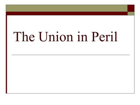 The Union in Peril.