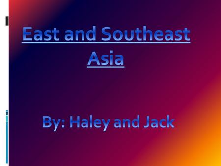 Geography of East Asia  East Asia occupies most of the Asian continent, North Korea, South Korea, Japan, Taiwan, and south of Russia  The Himalayas.
