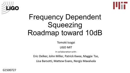 Frequency Dependent Squeezing Roadmap toward 10dB