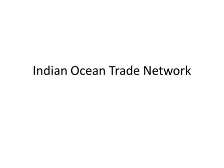 Indian Ocean Trade Network