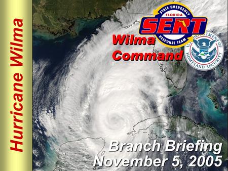 Hurricane Wilma Branch Briefing November 5, 2005.