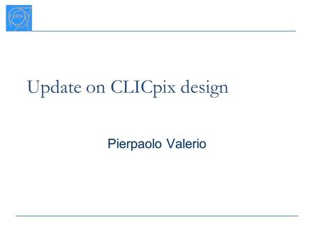 Update on CLICpix design