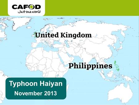 Typhoon Haiyan November 2013. 8 November On 8 November, Typhoon Haiyan hit the Philippines. It was a “super-typhoon” – one of the strongest storms ever.