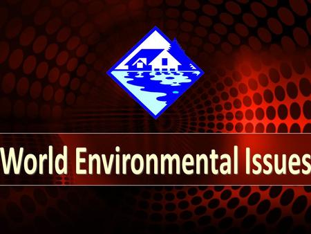 World Environmental Issues