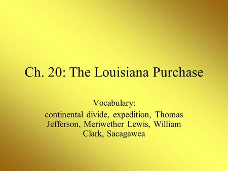 Ch. 20: The Louisiana Purchase