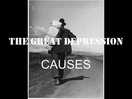 The Great Depression CAUSES. Warning Signs in the 1920’s 1.Major industries (steel, textiles, railroads) losing money 2.Less consumer demand for “Boom.