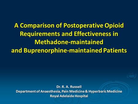 A Comparison of Postoperative Opioid Requirements and Effectiveness in