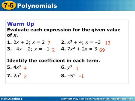 Warm Up Evaluate each expression for the given value of x.