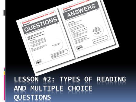 Lesson #2: Types of Reading and Multiple Choice Questions