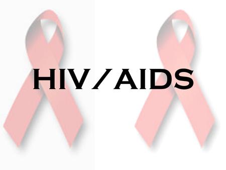 HIV/AIDS. What is HIV HIV damages the body’s immune system which protects the body from disease. People who have HIV are said to have HIV infection or.