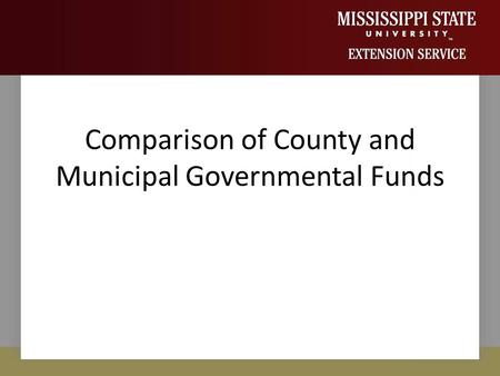 Comparison of County and Municipal Governmental Funds.
