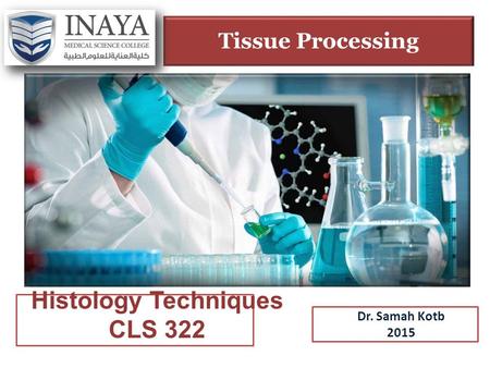 Histology Techniques CLS 322