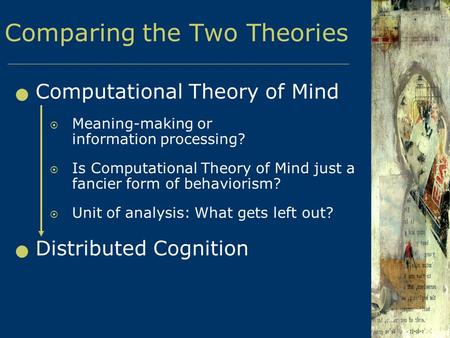 Comparing the Two Theories