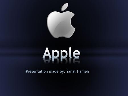 Presentation made by: Yanal Hanieh. Steve Paul Jobs (2/14/1955-10/5/2011) Age 56 Best known as the co-founder, chairman, and CEO of Apple Inc. He also.