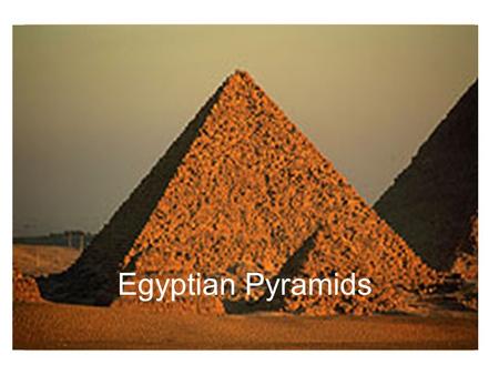 Egyptian Pyramids. Table of Contents Primary vs. Secondary SourcesPrimary vs. Secondary Sources Types of Pyramids Floor plans Visuals Student Tasks Content.