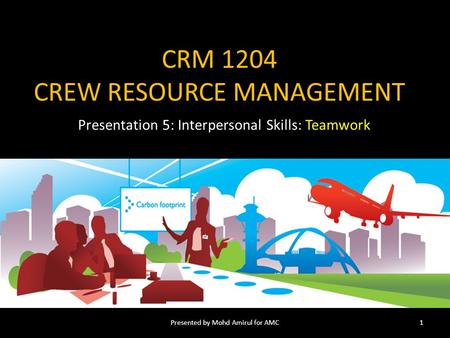 CRM 1204 CREW RESOURCE MANAGEMENT