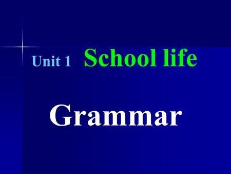 Unit 1 School life Grammar The Attributive Clause 定语从句.
