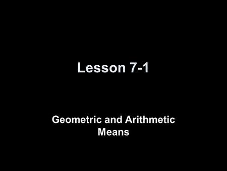 Geometric and Arithmetic Means