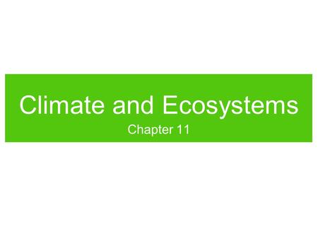 Climate and Ecosystems