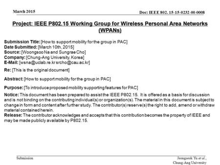 Doc: IEEE 802. 15-15-0232-00-0008 Submission March 2015 Jeongseok Yu et al., Chung-Ang University Project: IEEE P802.15 Working Group for Wireless Personal.