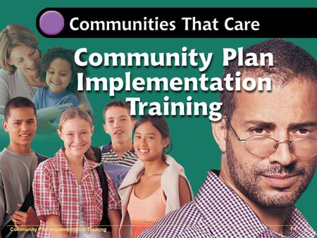 Community Plan Implementation Training 1-1. Community Plan Implementation Training 1-1 Community Plan Implementation Training 1-2.