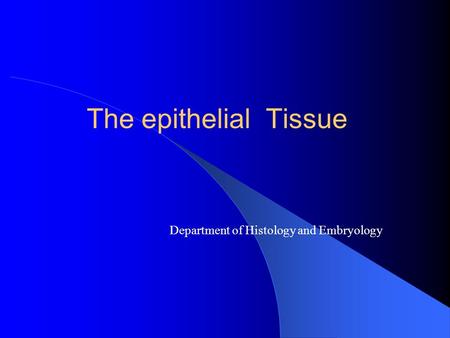 Department of Histology and Embryology