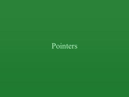 Pointers. What is pointer l Everything stored in a computer program has a memory address. This is especially true of variables. char c=‘y’; int i=2; According.