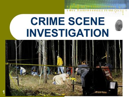 UNIT 2 1 CRIME SCENE INVESTIGATION. Before we begin  Automobiles run on gasoline, crime laboratories “run” on physical evidence Forensic Science: Fundamentals.