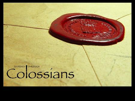 Paul’s Prayer For the Colossians