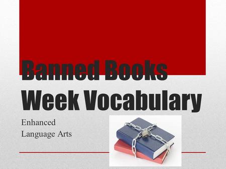 Banned Books Week Vocabulary Enhanced Language Arts.