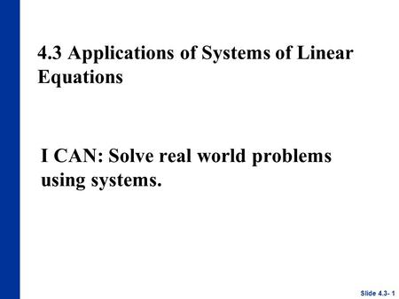 4.3 Applications of Systems of Linear Equations