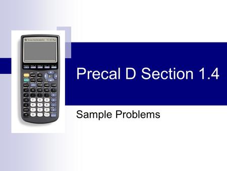 Precal D Section 1.4 Sample Problems. Example 1 - Investments A total of $12,000 is invested in a savings and a checking account. The savings account.