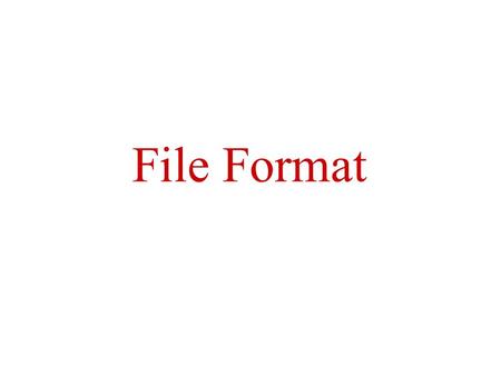 File Format. Graphic file Format GIF –cross-platform compatibility –developed by CompuServe as a common format for exchanging bitmapped images between.