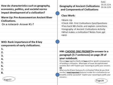 Page28 Geography of Ancient Civilizations and Components of Civilizations Page27 Warm Up: Pre-Assessment on Ancient River Civilizations. On a notecard-