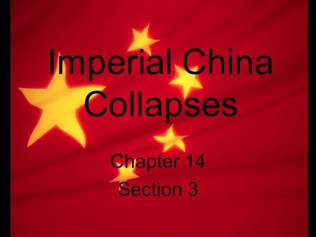 Imperial China Collapses