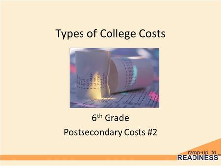 6th Grade Postsecondary Costs #2