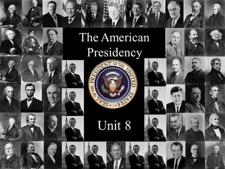 The American Presidency Unit 8. The Presidency… interesting facts Salary: $400,000 per year Expense account: $50,000 per year Free: Housing Food Transportation.