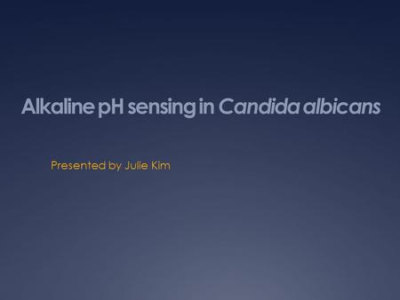 Alkaline pH sensing in Candida albicans