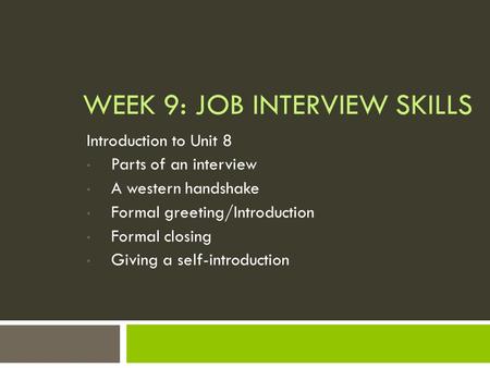 Week 9: Job Interview Skills