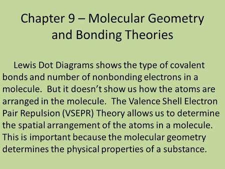 Chapter 9 – Molecular Geometry and Bonding Theories