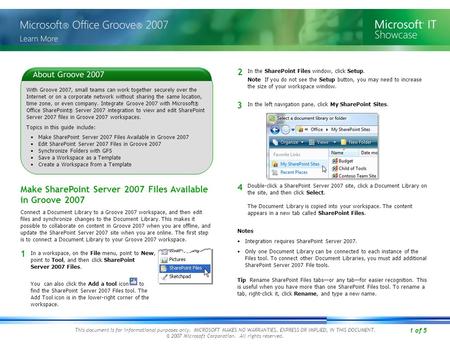 1 of 5 This document is for informational purposes only. MICROSOFT MAKES NO WARRANTIES, EXPRESS OR IMPLIED, IN THIS DOCUMENT. © 2007 Microsoft Corporation.