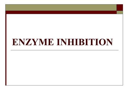 ENZYME INHIBITION. Inhibitors  Inhibitors are chemicals that reduce the rate of enzymic reactions  The are usually specific and they work at low concentrations.