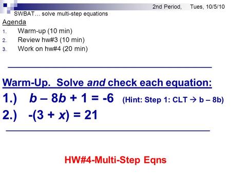 SWBAT… solve multi-step equations