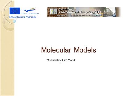 14.4.2009 Molecular Models Chemistry Lab Work 1.