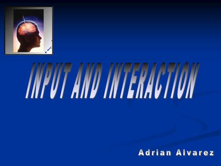 Input and Interaction Ellis (1985), interaction, as the discourse jointly constructed by the learner and his interlocutors and input is the result of.