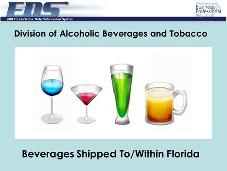 Division of Alcoholic Beverages and Tobacco Beverages Shipped To/Within Florida.