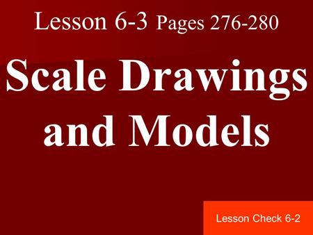 Scale Drawings and Models