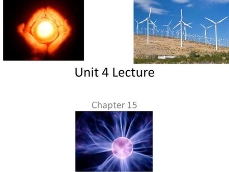 Unit 4 Lecture Chapter 15.