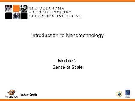 Introduction to Nanotechnology Module 2 Sense of Scale.