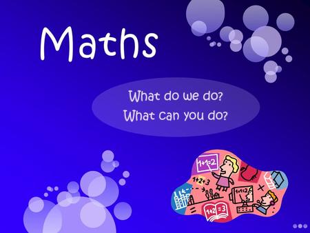 How do our children learn in maths lessons at Orleans? Lots of talking Thinking Self-discovery Problem solving Asking questions Real-life learning Practical.